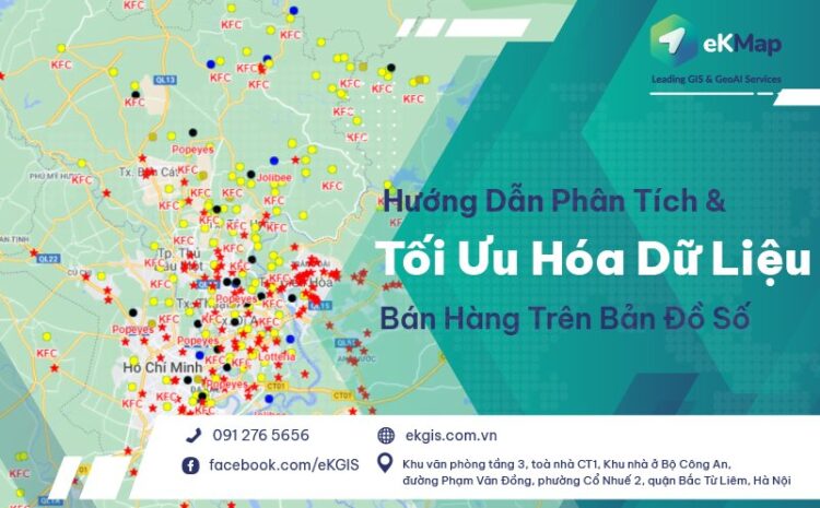  Hướng dẫn phân tích và tối ưu hóa dữ liệu bán hàng trên bản đồ số 