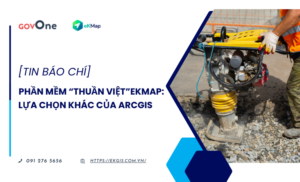 Phần mềm “thuần Việt” eKMap: Lựa chọn khác của ArcGIS