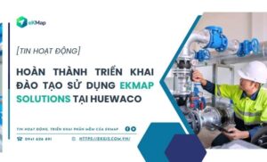 Hoàn thành triển khai đào tạo sử dụng eKMap Solutions tại HueWaco