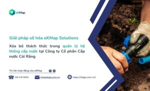 Cấp nước Cái Răng ứng dụng eKMap Solutions vào hoạt động quản lý cấp nước