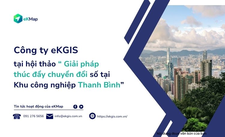 eKMap tại hội thảo “Giải pháp thúc đẩy chuyển đổi số tại Khu công nghiệp Thanh Bình”