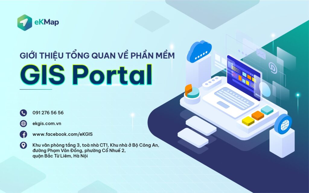 Giới thiệu tổng quan về phần mềm GIS Portal