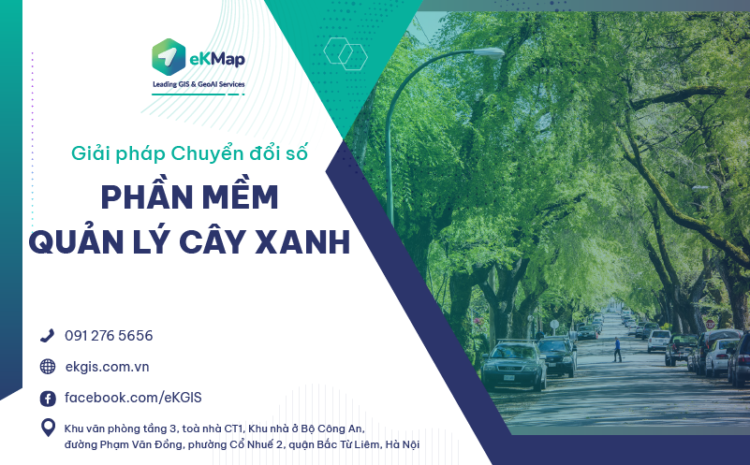  Giải pháp chuyển đổi số – Phần mềm quản lý cây xanh