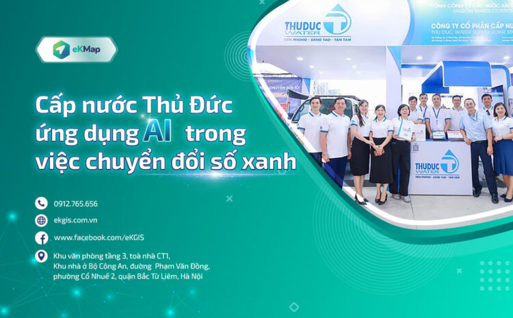  Cấp nước Thủ Đức ứng dụng AI trong việc chuyển đổi số xanh