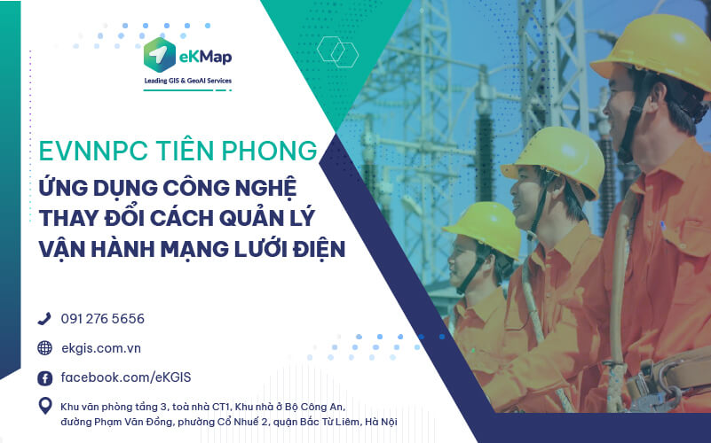 “Anh cả đỏ” ngành điện: EVNNPC ứng dụng công nghệ thay đổi cách quản lý – vận hành mạng lưới điện