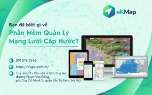 Bạn đã biết gì về Phần mềm quản lý mạng lưới cấp nước?