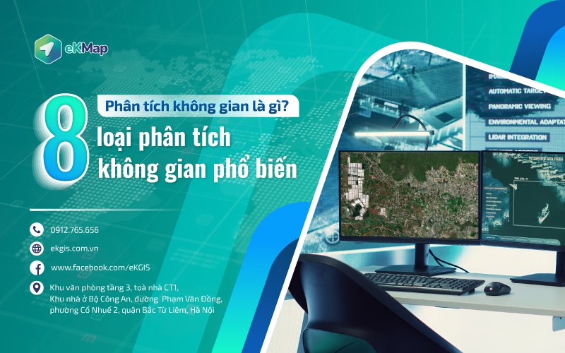 Phân tích không gian là gì? 8 loại phân tích không gian phổ biến