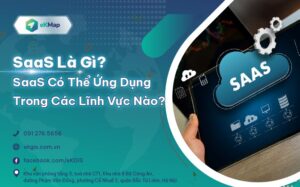 SaaS là gì? SaaS có thể Ứng dụng trong các lĩnh vực nào?