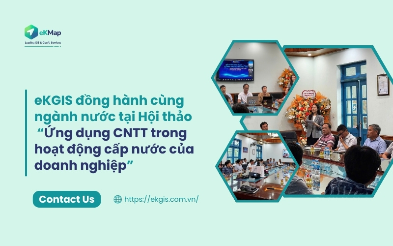 eKGIS đồng hành cùng ngành nước tại Hội thảo “Ứng dụng CNTT trong hoạt động cấp nước của doanh nghiệp”