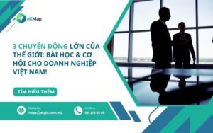 3 chuyển động lớn của thế giới & bài học cho Việt Nam: “Cơ hội chỉ đến với ai đã sẵn sàng” 3 chuyển động lớn của thế giới & bài học cho Việt Nam: “Cơ hội chỉ đến với ai đã sẵn sàng”