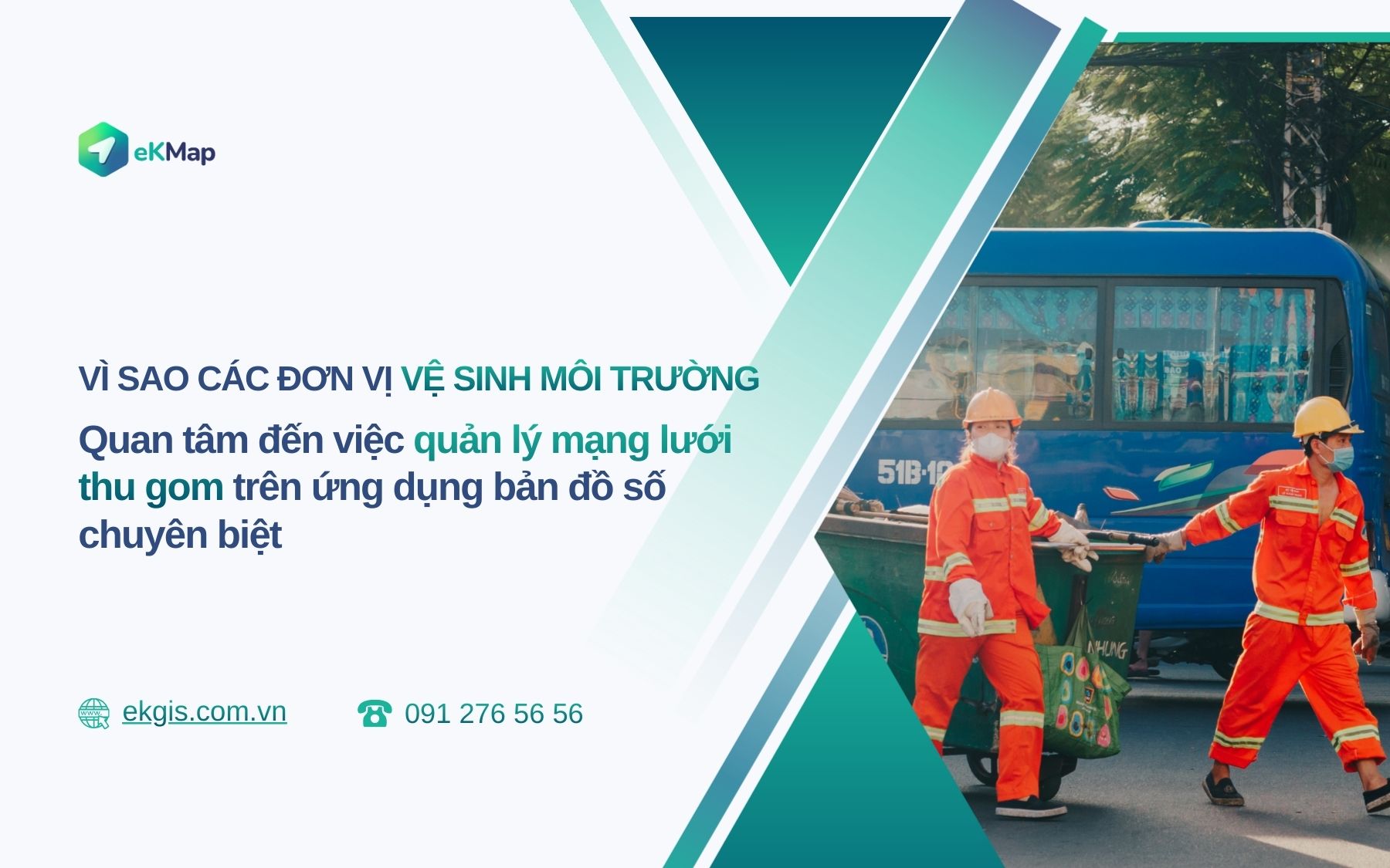 Vì sao các đơn vị vệ sinh môi trường bắt đầu đưa mạng lưới thu gom lên bản đồ số?