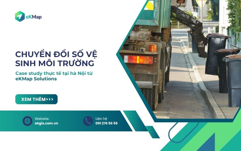 Chuyển đổi số Vệ sinh môi trường: Case study thực tế tại một đơn vị VSMT Hà Nội