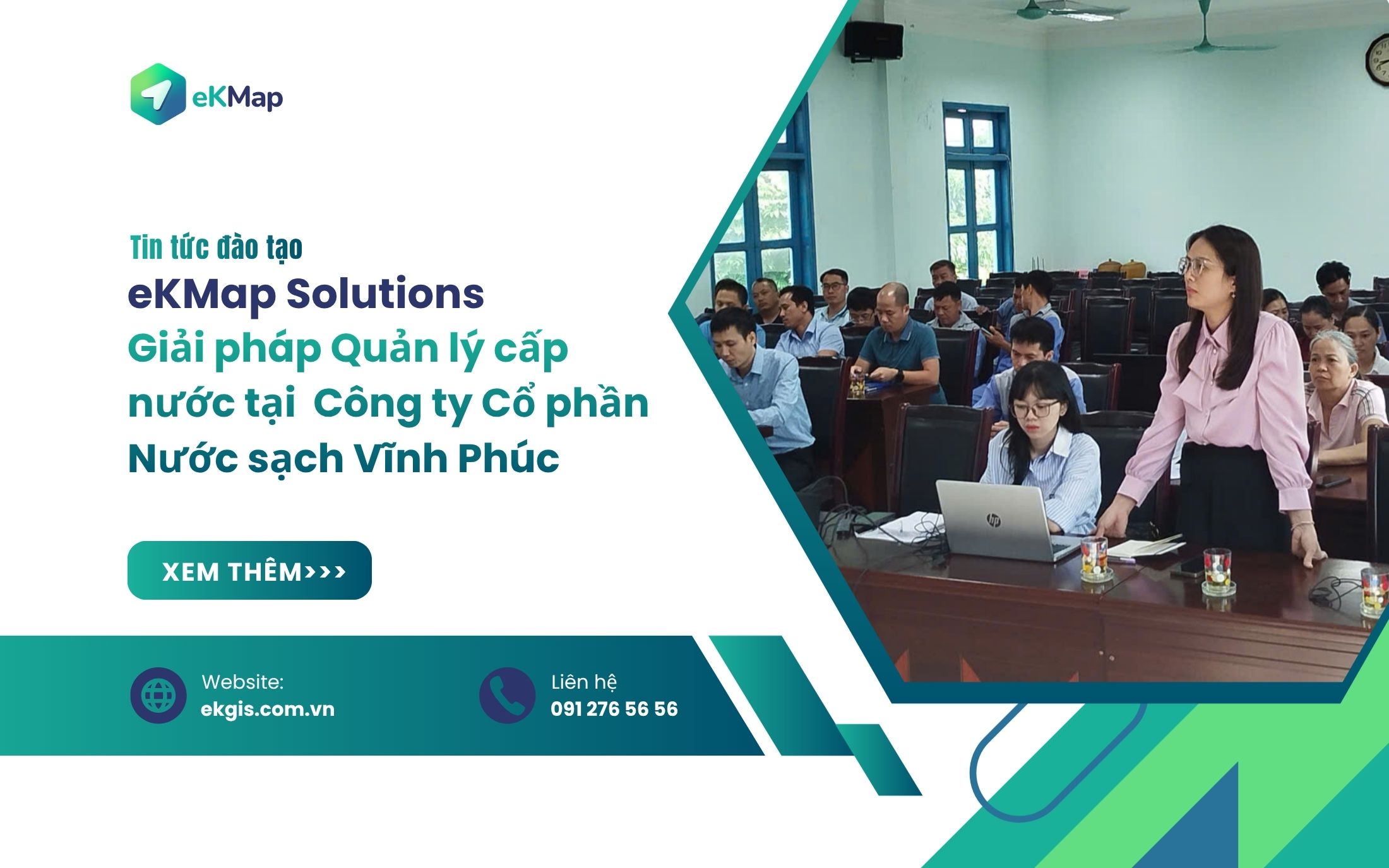 Công ty Cổ phần Nước sạch Vĩnh Phúc triển khai eKMap Solutions, thúc đẩy chuyển đổi số quản lý cấp nước bằng GIS