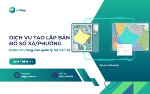 Dịch vụ tạo lập bản đồ số xã, phường giúp chuẩn hóa dữ liệu địa chính, quy hoạch và địa giới thành cơ sở dữ liệu GIS thống nhất.